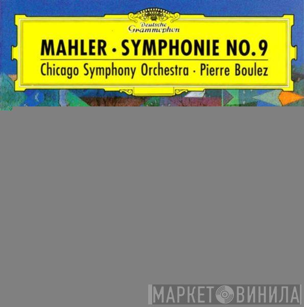 , Gustav Mahler , The Chicago Symphony Orchestra  Pierre Boulez  - Symphonie No. 9