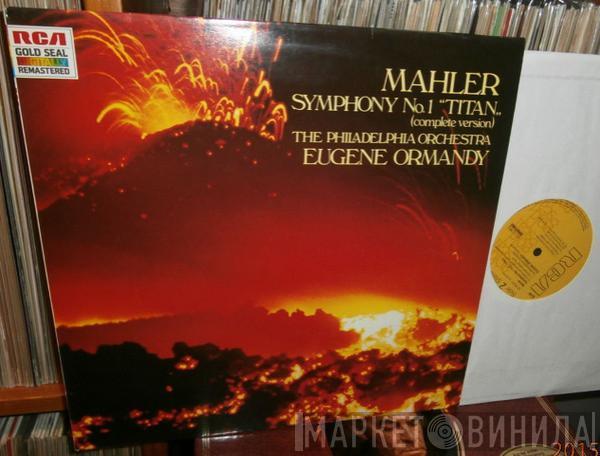 - Gustav Mahler , The Philadelphia Orchestra  Eugene Ormandy  - Symphony No. 1 “Titan„ (Complete Version)