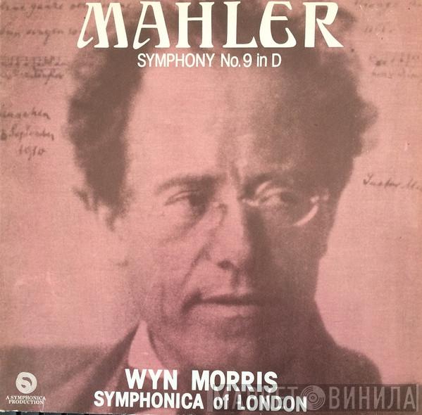 , Gustav Mahler , Wyn Morris  Symphonica Of London  - Symphony No. 9 In D