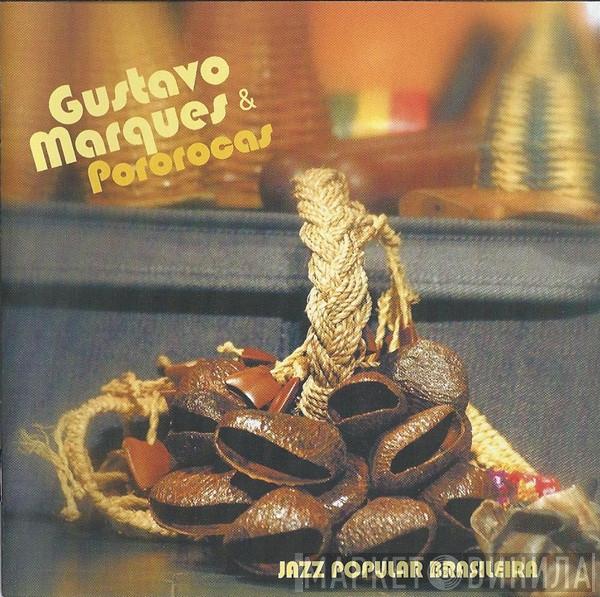 Gustavo Marques, Pororocas - Jazz Popular Brasileira