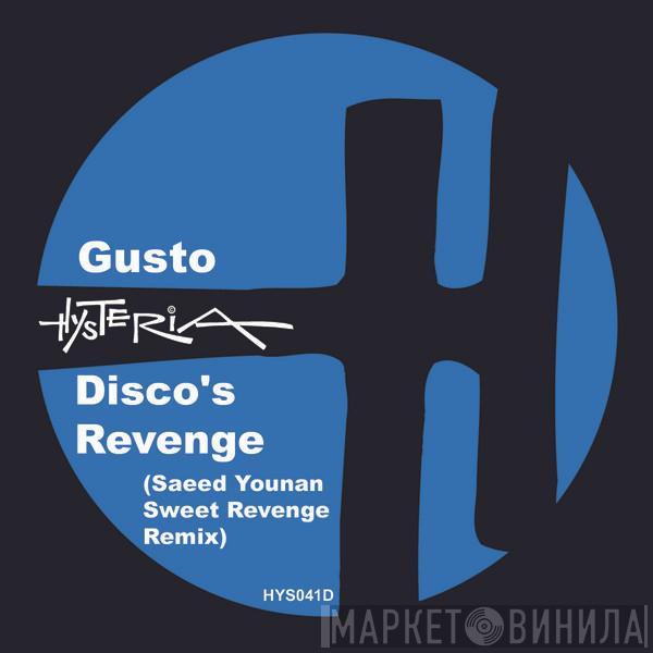  Gusto  - Disco's Revenge (Saeed Younan Sweet Revenge Remix)