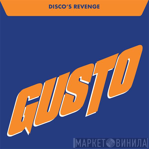  Gusto  - Disco's Revenge