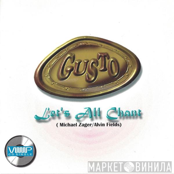 Gusto  - Let's All Chant