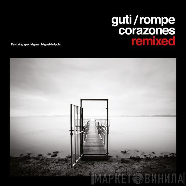 Guti  - Rompecorazones Remixed