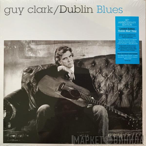 Guy Clark - Dublin Blues