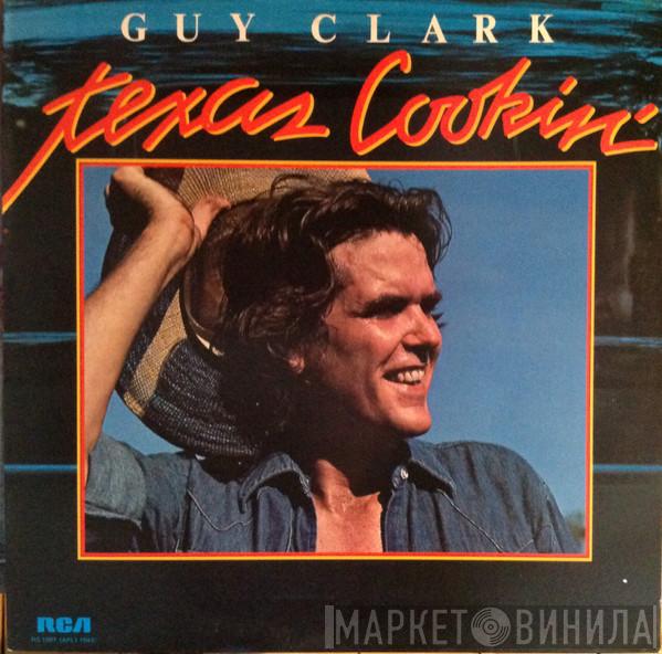  Guy Clark  - Texas Cookin'