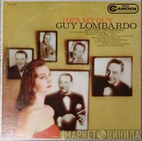 Guy Lombardo And His Royal Canadians - He's My Guy