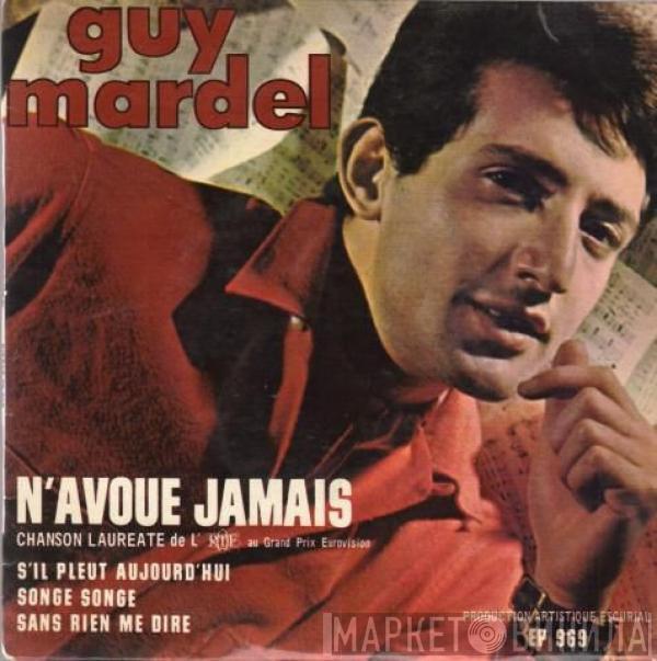 Guy Mardel - N'avoue Jamais