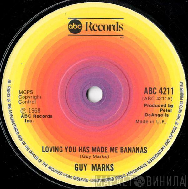 Guy Marks - Loving You Has Made Me Bananas / Forgive Me My Love