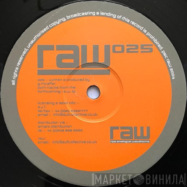 Guy McAffer - RAW 025