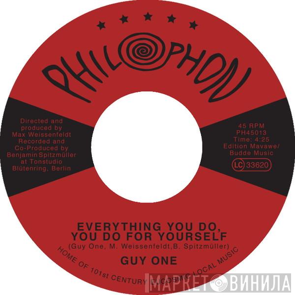 Guy One  - Everything You Do, You Do For Yourself