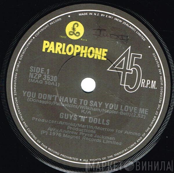  Guys 'n Dolls  - You Don't Have To Say You Love Me