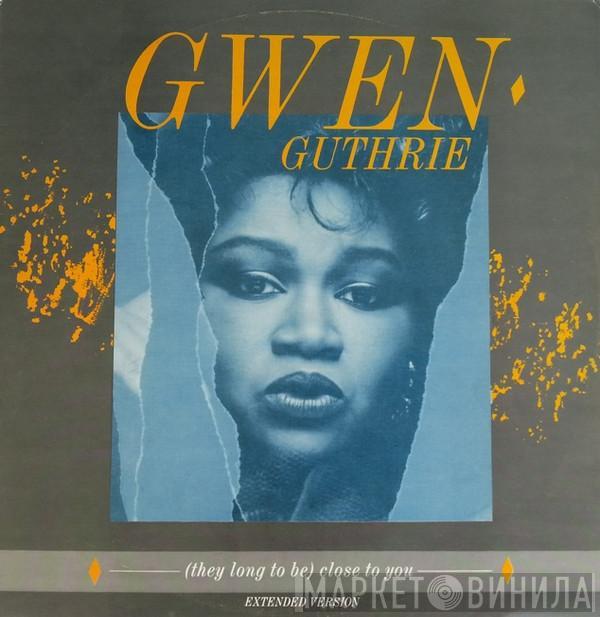 Gwen Guthrie - (They Long To Be ) Close To You