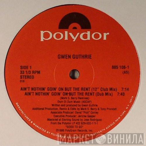  Gwen Guthrie  - Ain't Nothin' Goin' On But The Rent