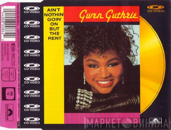  Gwen Guthrie  - Ain't Nothin' Goin' On But The Rent