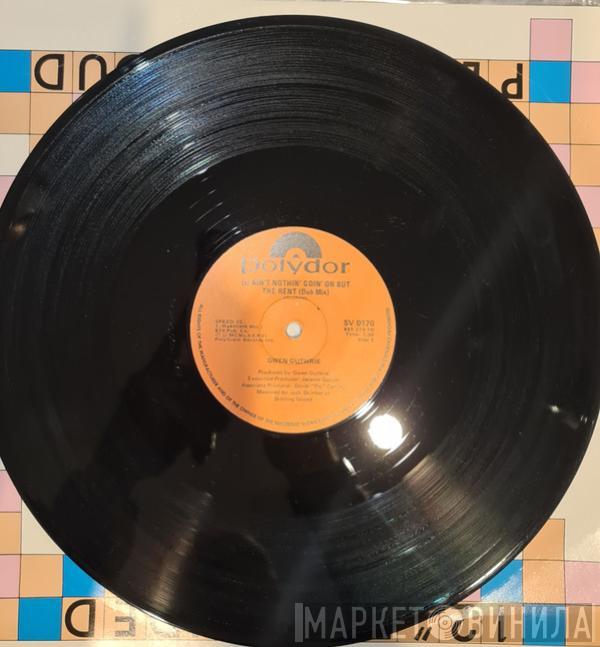  Gwen Guthrie  - Ain't Nothin' Goin' On But The Rent