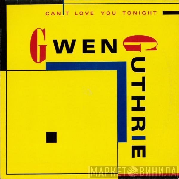  Gwen Guthrie  - Can't Love You Tonight