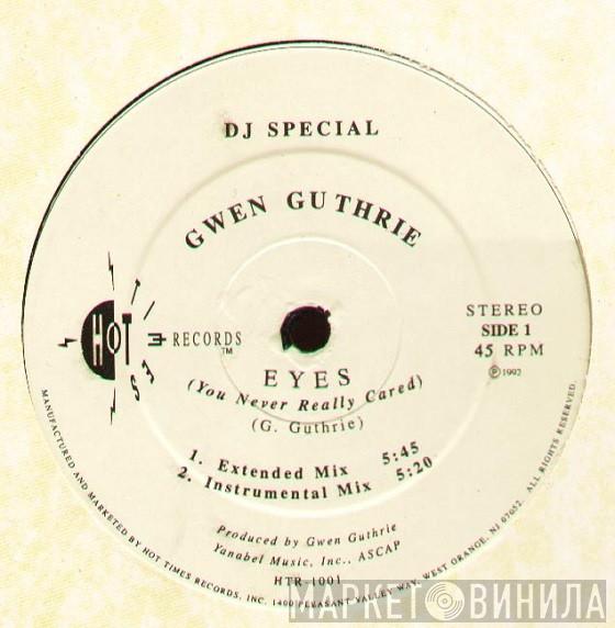  Gwen Guthrie  - Eyes (You Never Really Cared)