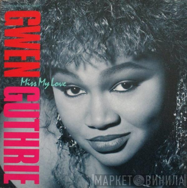  Gwen Guthrie  - Miss My Love