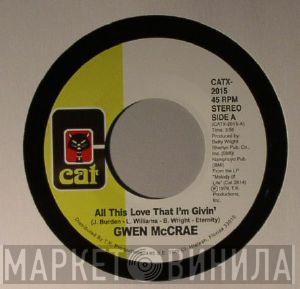  Gwen McCrae  - All This Love That I'm Givin' / Maybe I'll Find Somebody New