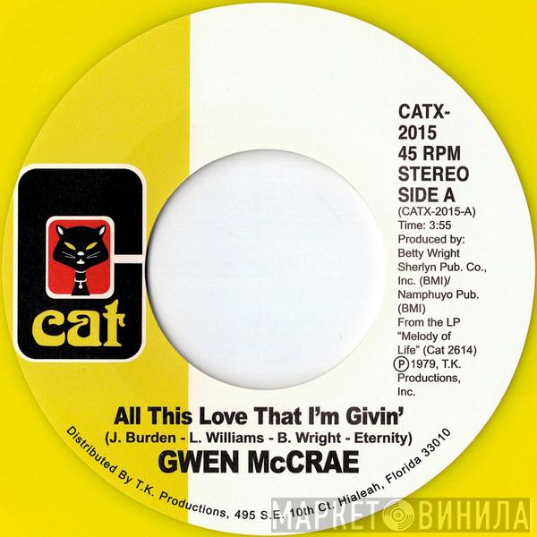  Gwen McCrae  - All This Love That I'm Givin' / Maybe I'll Find Somebody New