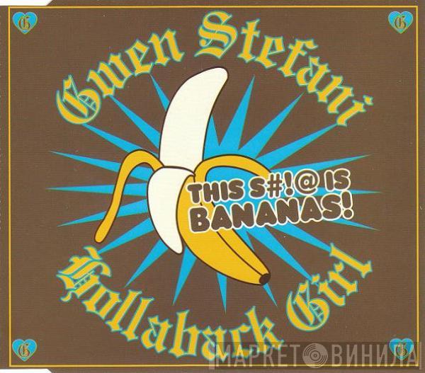 Gwen Stefani - Hollaback Girl