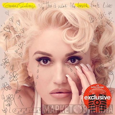  Gwen Stefani  - This Is What The Truth Feels Like