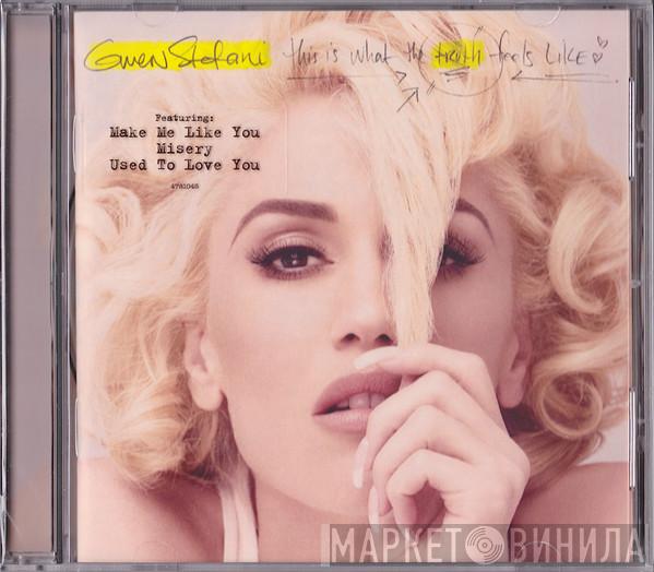  Gwen Stefani  - This Is What The Truth Feels Like