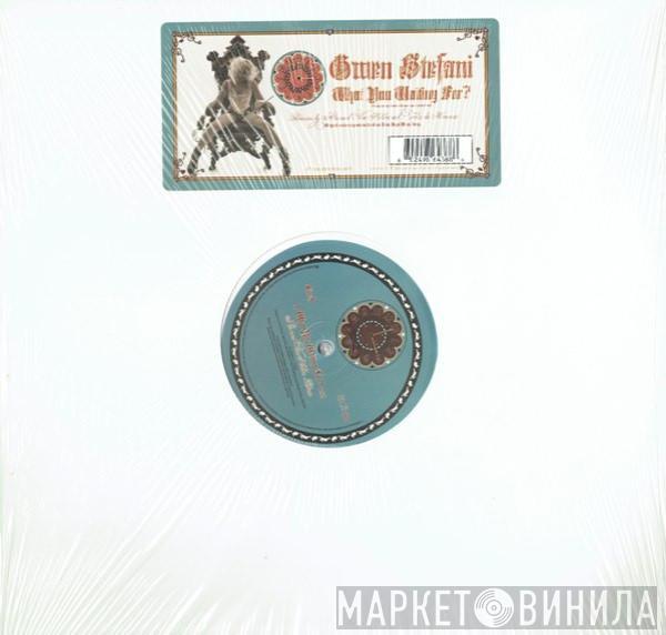  Gwen Stefani  - What You Waiting For?