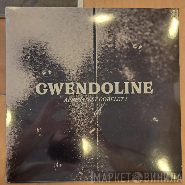 Gwendoline  - Après C'est Gobelet!