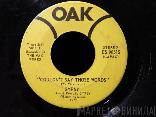 Gypsy  - Couldn't Say Those Words / Moody Monday Morning