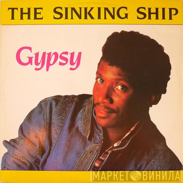 Gypsy  - The Sinking Ship/On The Parkway