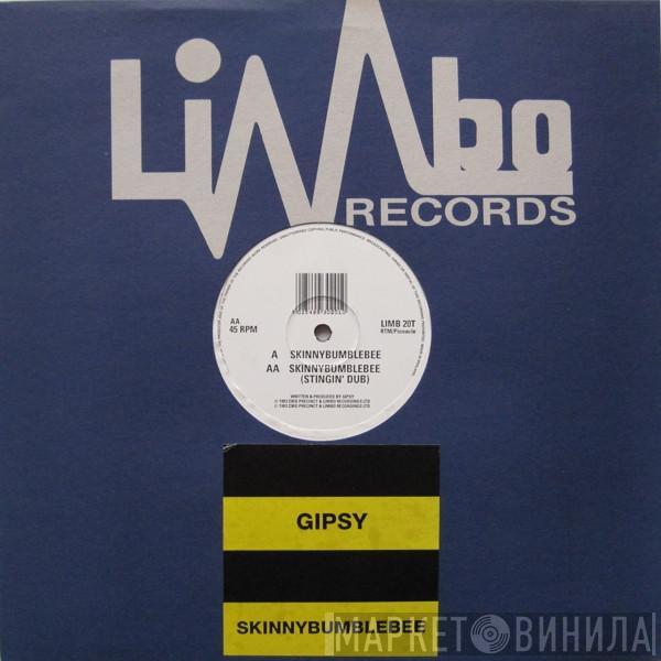  Gypsy   - Skinnybumblebee