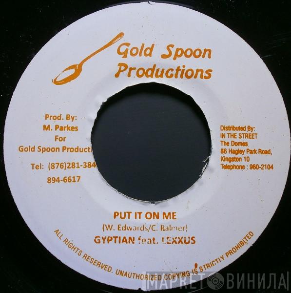 Gyptian, Lexxus - Put It On Me
