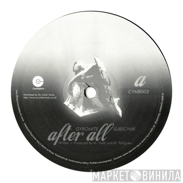 Gyromite, Subsonik  - After All / Remember