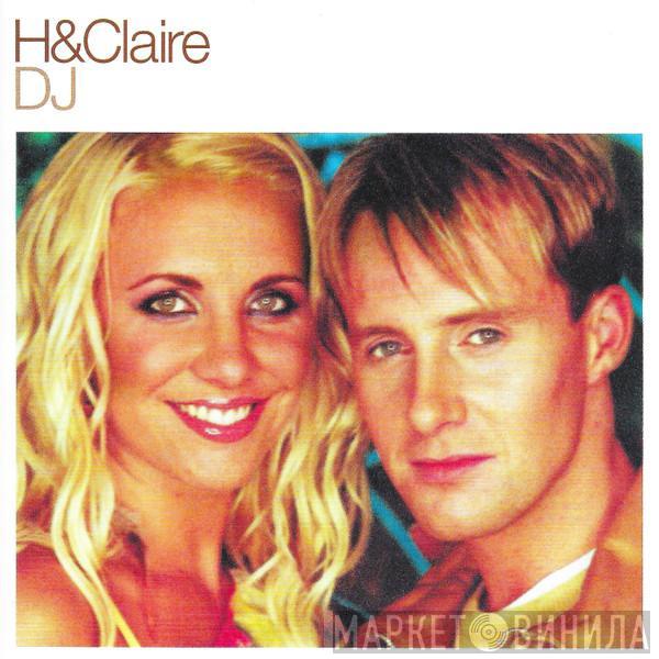 H & Claire - DJ