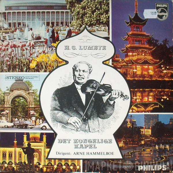 H.C. Lumbye, Det Kongelige Kapel, Arne Hammelboe - H.C. Lumbye The Scandinavian Johann Strauss