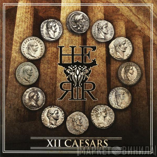 H.E.R.R. - Xll Caesars
