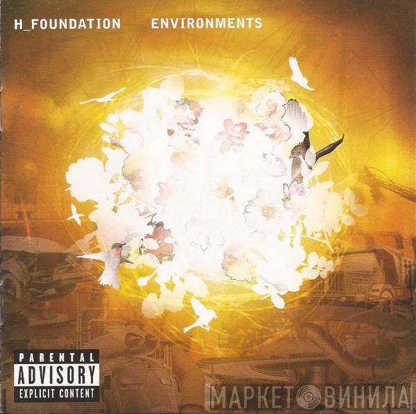  H-Foundation  - Environments