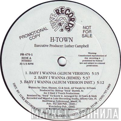 H-Town - Baby I Wanna