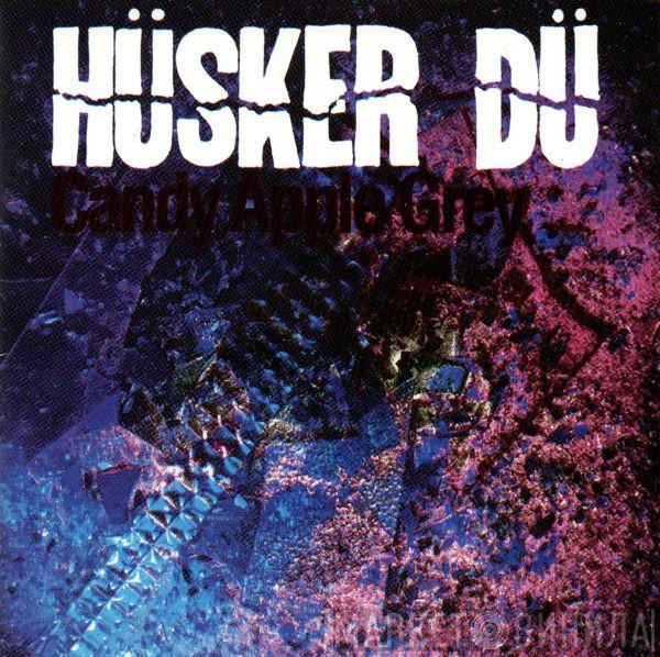  Hüsker Dü  - Candy Apple Grey