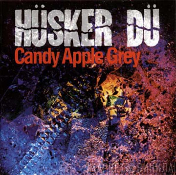  Hüsker Dü  - Candy Apple Grey