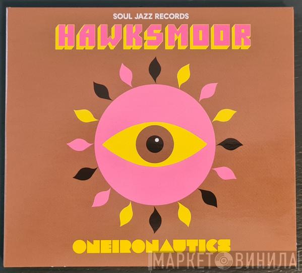 HAWKSMOOR - Oneironautics