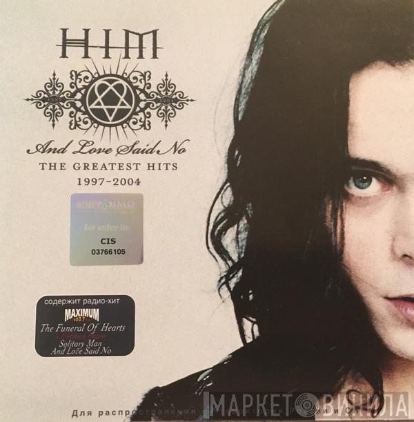  HIM   - And Love Said No: The Greatest Hits 1997-2004