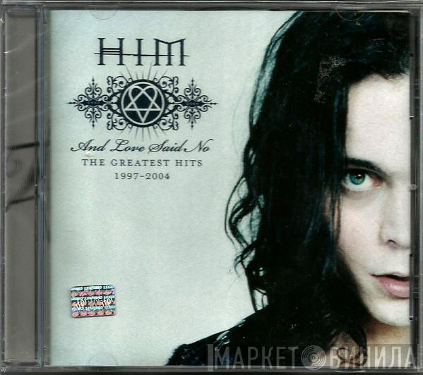  HIM   - And Love Said No: The Greatest Hits 1997-2004