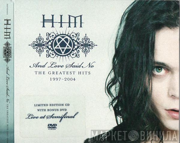  HIM   - And Love Said No: The Greatest Hits 1997-2004