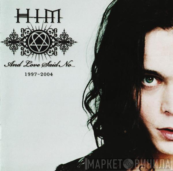 HIM  - And Love Said No... 1997-2004