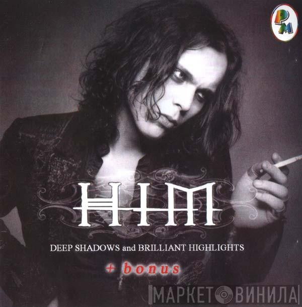  HIM   - Deep Shadows And Brilliant Highlights + Bonus