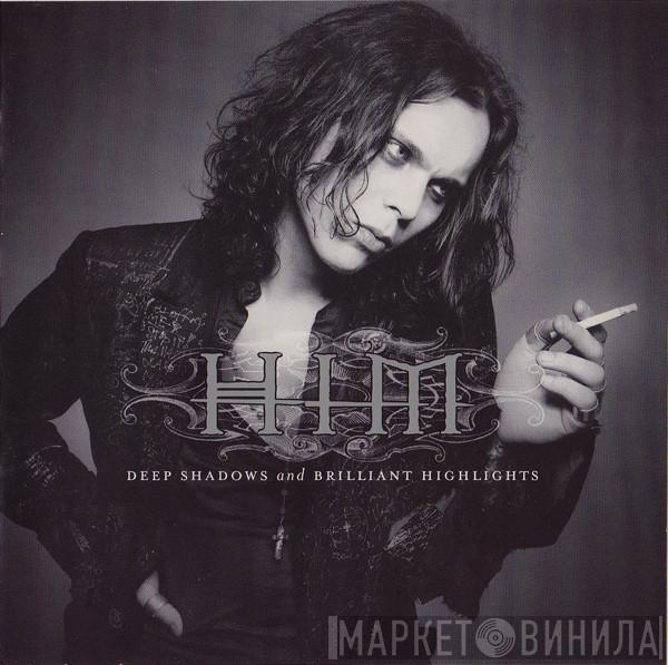  HIM   - Deep Shadows And Brilliant Highlights