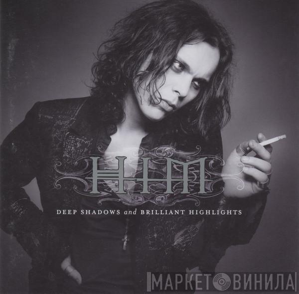  HIM   - Deep Shadows And Brilliant Highlights